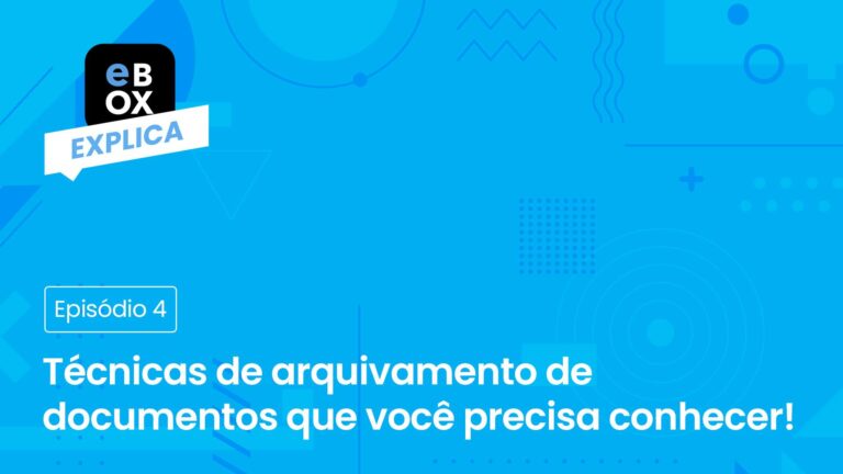 6 técnicas para arquivar documentos de forma eficiente