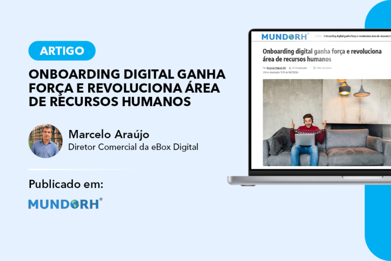 Artigo “Onboarding Digital” pelo Diretor Comercial da eBox, Marcelo Araújo