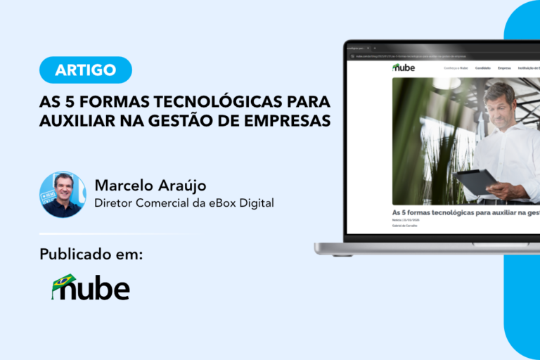 Artigo “As 5 formas tecnológicas” pelo Diretor Comercial da eBox, Marcelo Araújo